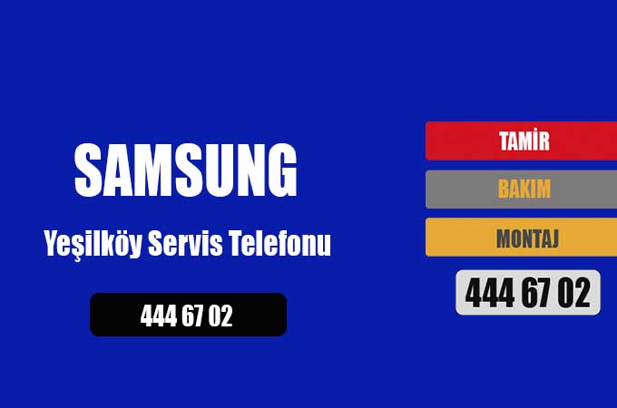Yeşilköy Samsung Servis Telefonu