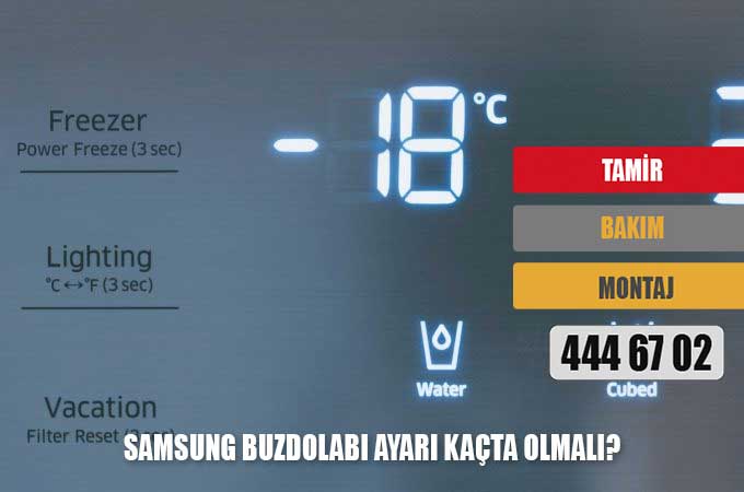 Samsung Buzdolabı Ayarı Kaçta Olmalı?