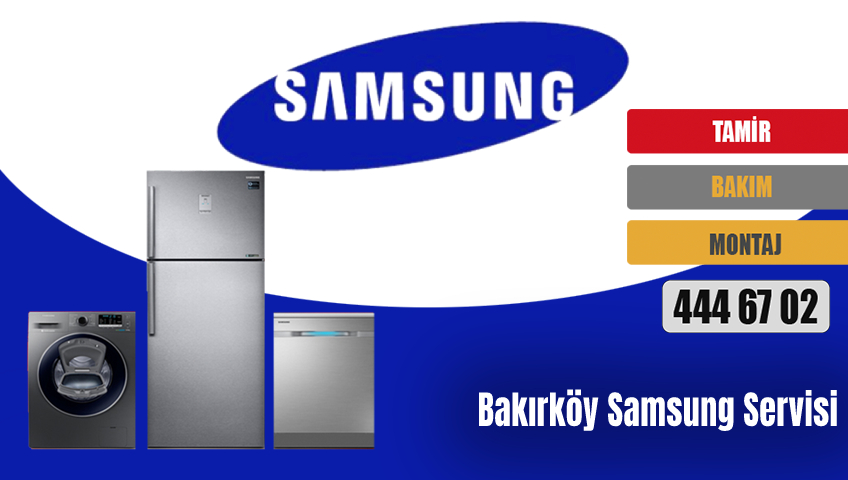 Bakırköy Samsung Servisi