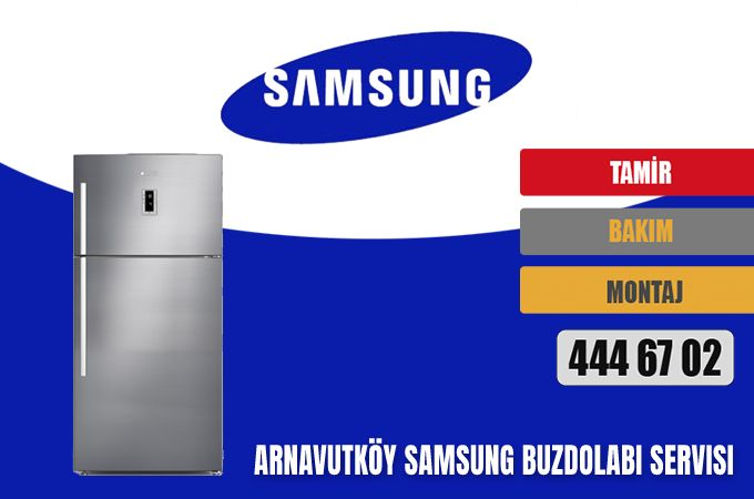 Arnavutköy Samsung Buzdolabı Servisi