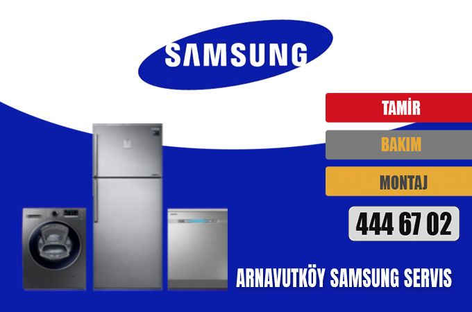 Arnavutköy Samsung Servis