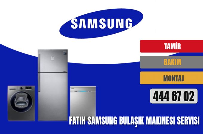 Fatih Samsung Bulaşık Makinesi Servisi