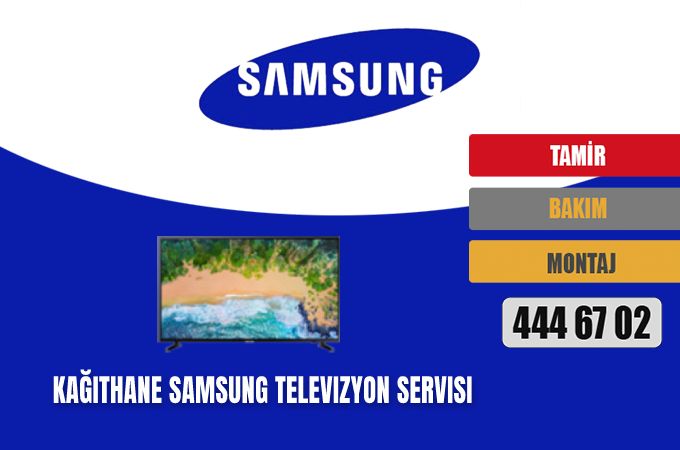 Kağıthane Samsung Televizyon Servisi