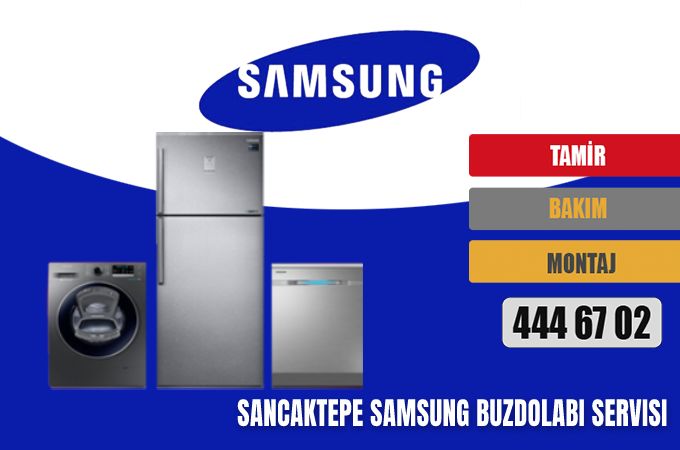 Sancaktepe Samsung Buzdolabı Servisi