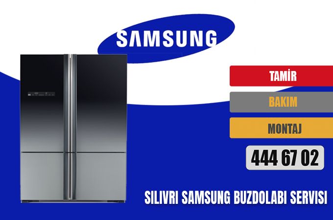Silivri Samsung Buzdolabı Servisi