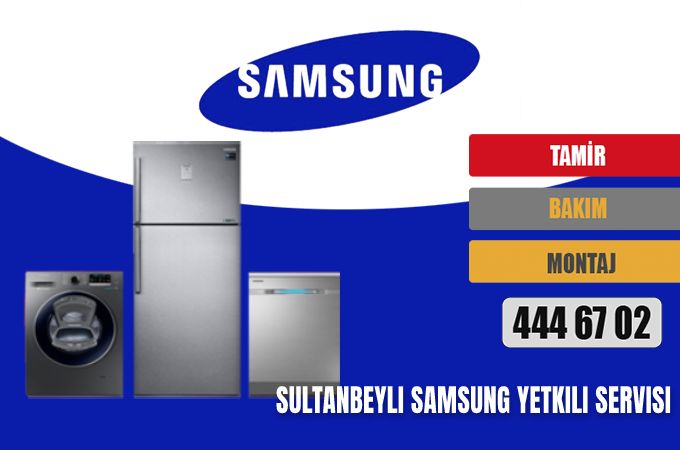 Sultanbeyli Samsung Yetkili Servisi