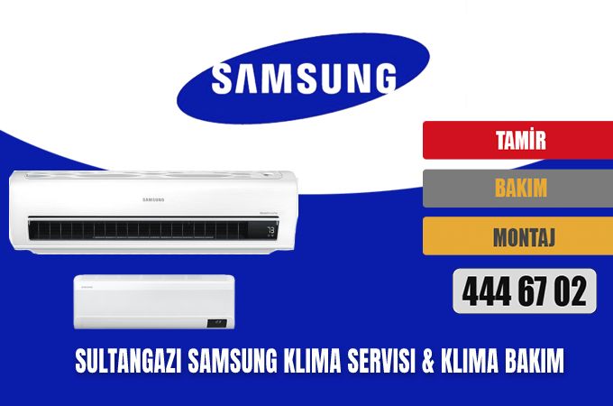 Sultangazi Samsung Klima Servisi & Klima Bakım