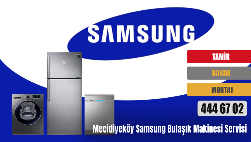 Mecidiyeköy Samsung Bulaşık Makinesi Servisi