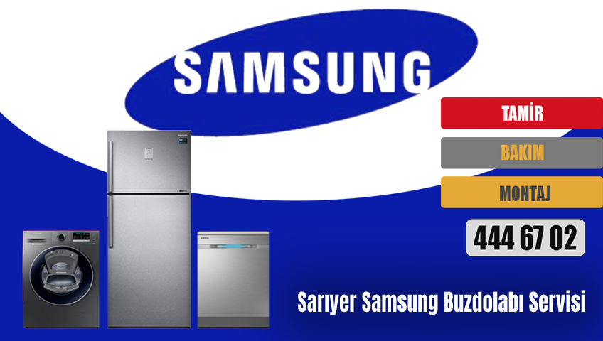 Sarıyer Samsung Buzdolabı Servisi