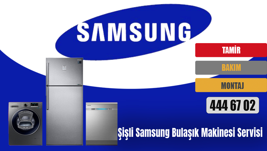 Şişli Samsung Bulaşık Makinesi Servisi