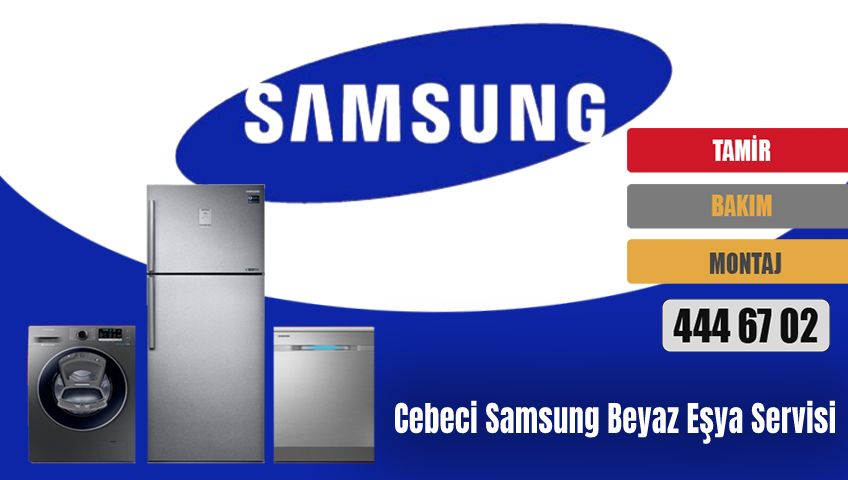 Cebeci Samsung Beyaz Eşya Servisi