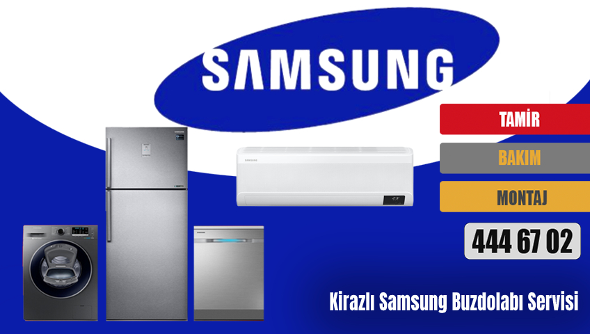 Kirazlı Samsung Buzdolabı Servisi
