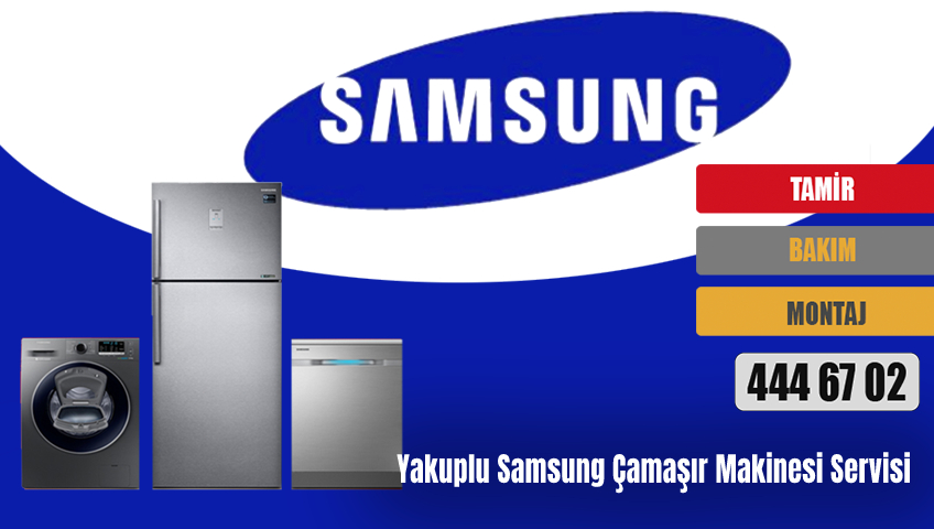 Yakuplu Samsung Çamaşır Makinesi Servisi