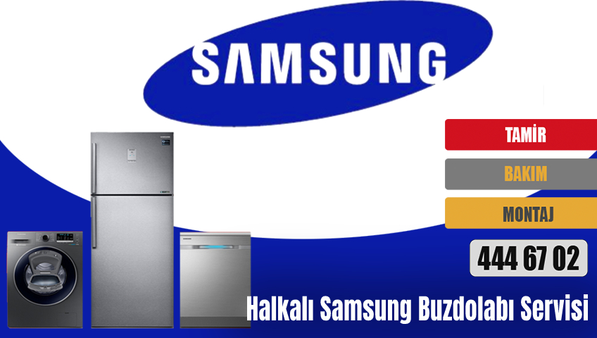Halkalı Samsung Buzdolabı Servisi